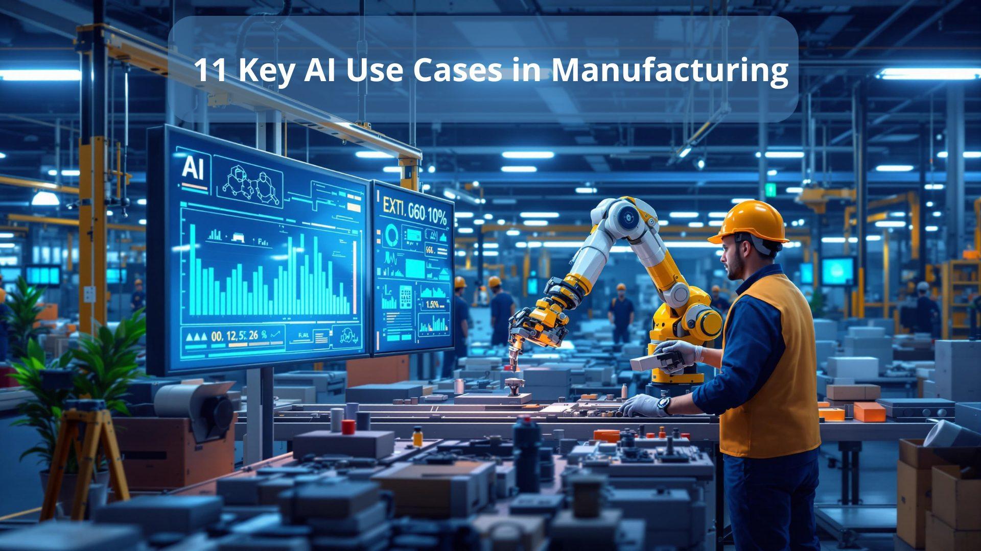 AI Use Cases in Manufacturing